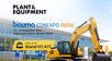 Plant & Equipment au salon bauma CONEXPO INDIA 2026 : des solutions plus...
